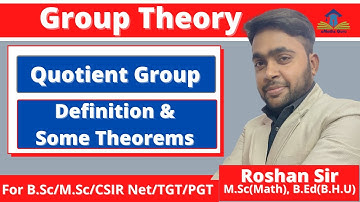 Group Theory | Quotient Groups | Definition and Theorems | Abstract Algebra