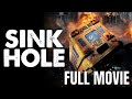 Sink Hole | Full Sci-Fi Movie
