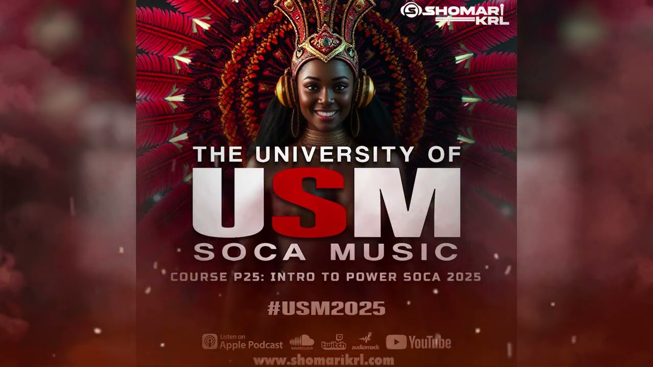 POWER SOCA 2025 MIX -THE UNIVERSITY OF SOCA MUSIC -RED EDITION | SHOMARI KRL