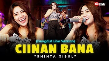 CIINAN BANA - Shinta Gisul (Live Dangdut Lembayung Music) | Malu malu, Malu denai tamalu