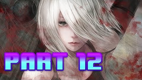 Nier Automata - Part 12 - The fall of YoRHa