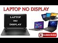 LAPTOP NO DISPLAY