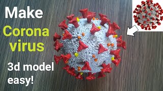 How to make coronavirus 3d model Craft | Coronavirus model Diy (covid-19)