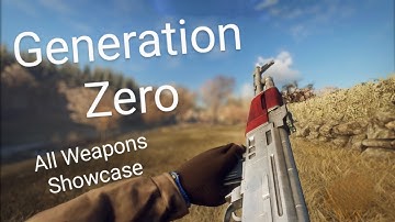 Generation Zero - All Weapons Showcase (+ Alpine Unrest DLC)