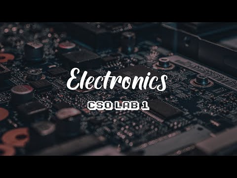 Learn to Build the First Circuit in CSO (Computer System Organisation) | Lab 1 - Electronics