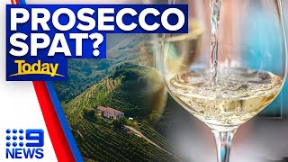 'Prosecco' ban facing Aussie wine industry | 9 News Australia