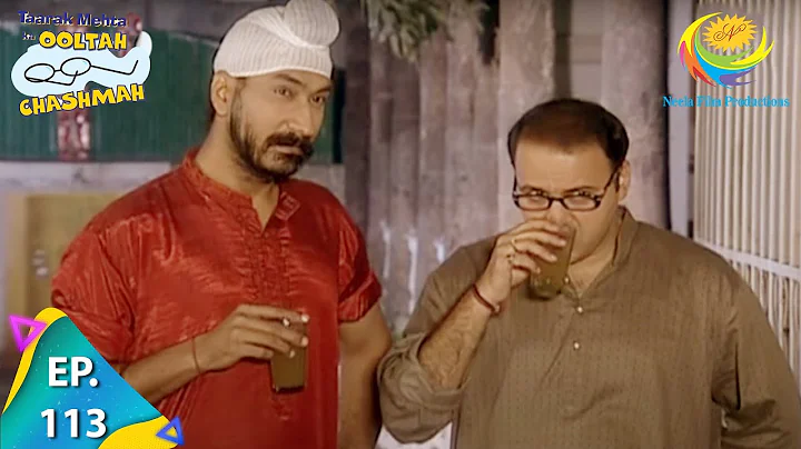 Taarak Mehta Ka Ooltah Chashmah - Episode 113 - Fu...