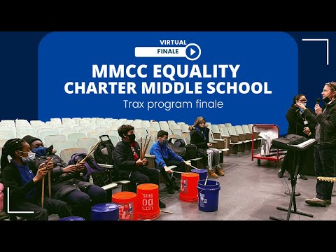 Trax Program Fall 2021 Video Finale feat. Equality Charter School (via MMCC - Bronx)