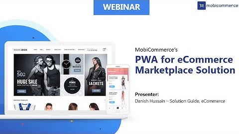 PWA for eCommerce Marketplace Solution – Webinar