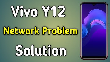 How To Fix Vivo Y12 Network Problem And Full Network Setting