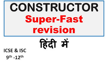 Constructor -Super Fast Revision | ICSE & ISC 9th-12th