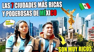 LAS 7 CIUDADES MÁS RICAS Y PODEROSAS DE MÉXICO 2023 🇲🇽 Reacción de ARGENTINOS 🇦🇷