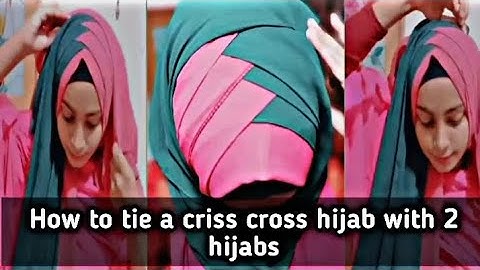 How to tie a crisscross hijab || New criss cross hijab tutorial || 2 hijab tutorial