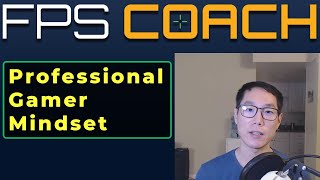 3 Common Mindsets of a Professional Gamer