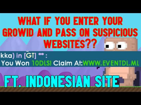 Growtopia WHAT IF YOU ENTER YOUR ID AND PASSWORD IN SUSPICIOUS WEBSITES?