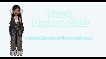 Tiktok mashup 2023