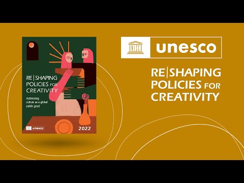 Launch of the Global Report Re|Shaping Policies for Creativity