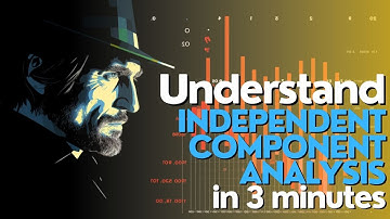 What is Independent Component Analysis in Machine Learning?