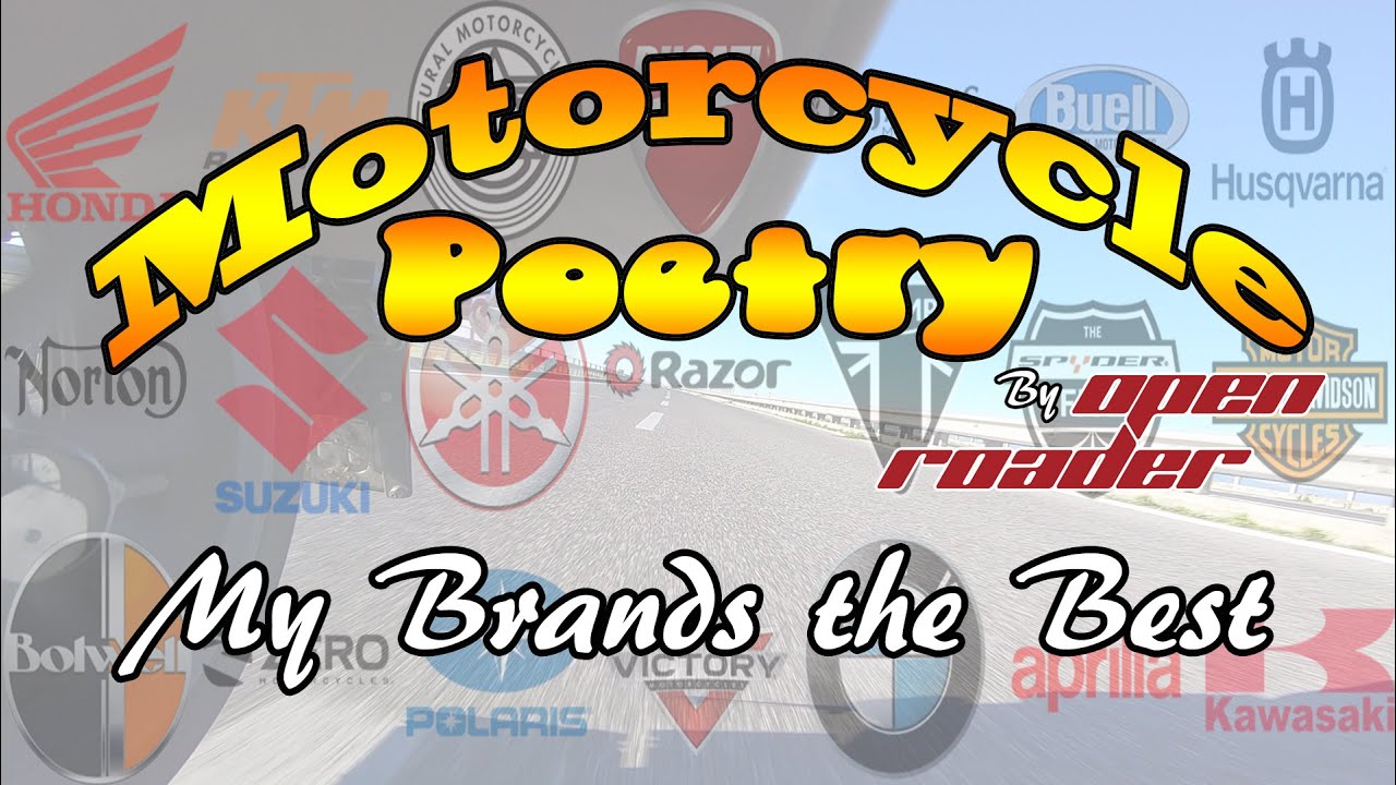 Motorcycle Poetry My Brands the Best YouTube