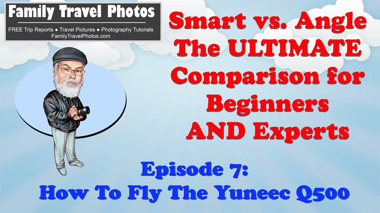 Episode 7: How to Fly The Yuneec Q500 4K and Typhoon H - The