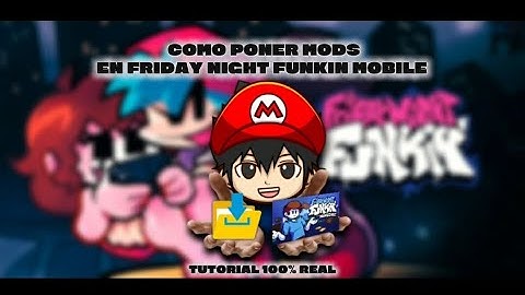 📱🔥TUTORIAL DE COMO PONER MODS EN FNF MOBILE 📲 📂100% FUNCIONAL 2025 ✅💯