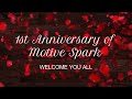 1st anniversary of motive spark 