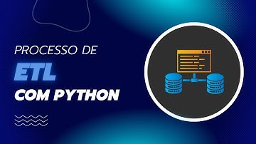 Como criar um processo de ETL simples com Python e Pandas
