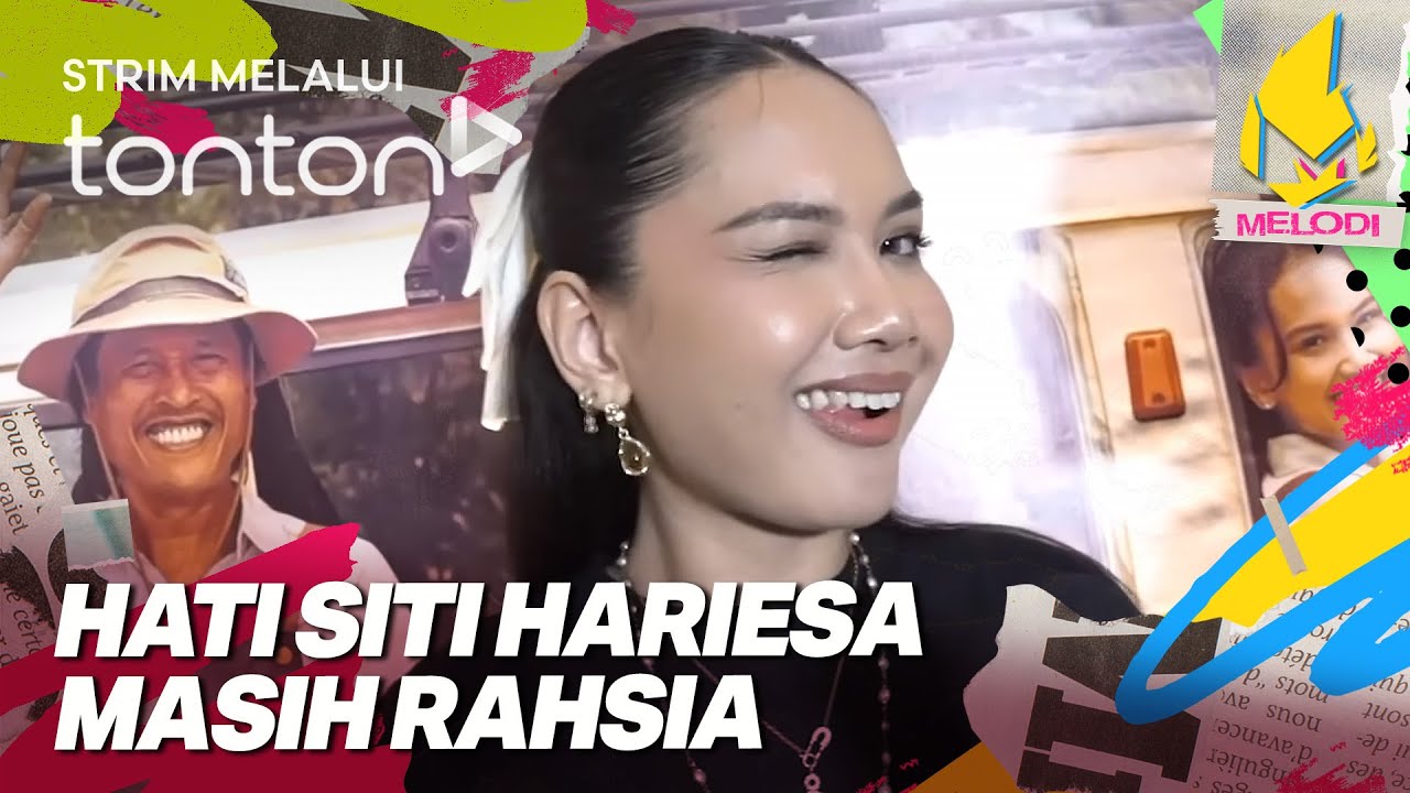 [CLIP] Melodi (15 May 2025): Hati Siti Hariesa Masih Rahsia | Tonton ...