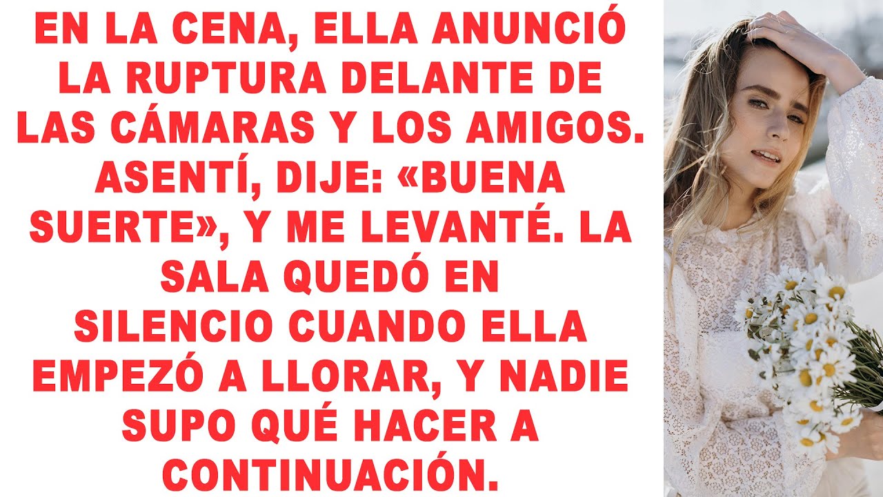 Ella anunció nuestra ruptura en la cena para que todos lo vieran, pero mi respuesta tranquila cambió