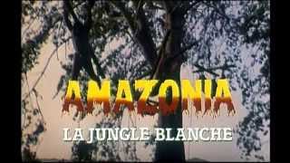 Amazonia La Jungle Blanche 1985 Bande Annonce Ciné V F