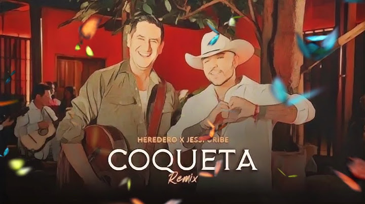 Coqueta - HEREDERO ❌️ JESSI URIBE 🎀🌹 | Estreno 2024