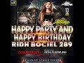 HAPPY BIRTHDAY PARTY RID BOCIEL 289 | DJ ALIENDYAA HEAVEN
