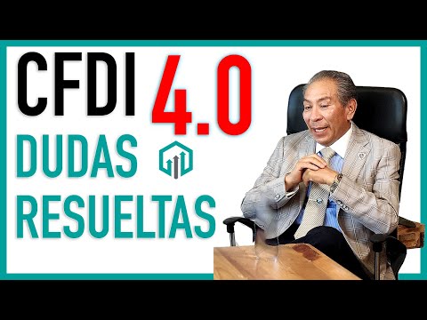 CFDI 4.0 ENTRADA EN VIGOR | DUDAS DE LA FACTURA | JOSÉ ANTONIO GONZÁLEZ CASTRO