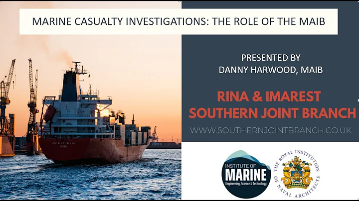 Marine Casualty Investigations: The Role of the MAIB