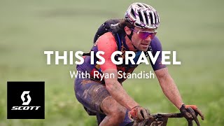 THIS IS GRAVEL – Ride Fast, Be Chill, introducing Ryan Standish