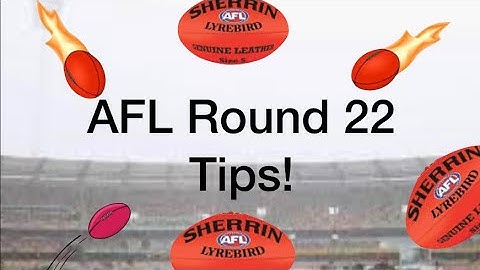 AFL Round 22 Tips!