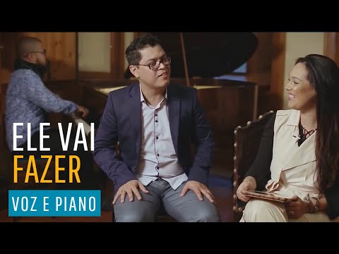 Ele Vai Fazer - No Santuário (Voz e Piano)