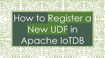 How to Register a New UDF in Apache IoTDB