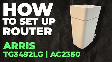 ✅ How to Set Up ARRIS Touchstone TG3492LG Modem | How to Setup Arris AC2350 TG3492LG WiFi Router