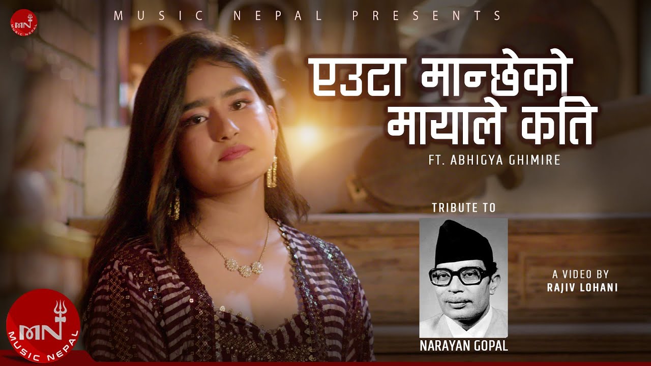 Euta Manchheko Mayale  Abhigya Ghimire  Tribute to Narayan Gopal  Chandani Shah