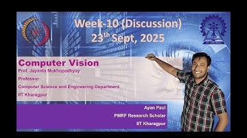Week 10: Computer Vision | NPTEL noc25-cs143 Full Discussion