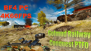 Battlefield 4 Multiplayer: Conquest PTFO on Golmud Railway (PC, Ultra, 4K) 2160p 60FPS