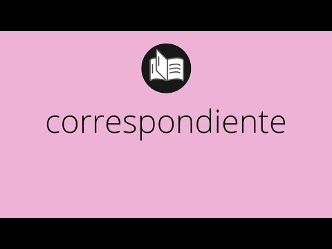 Que significa CORRESPONDIENTE • correspondiente SIGNIFICADO • correspondiente DEFINICIÓN