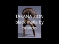 Takana zion black mafia