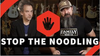 Stop The Noodling