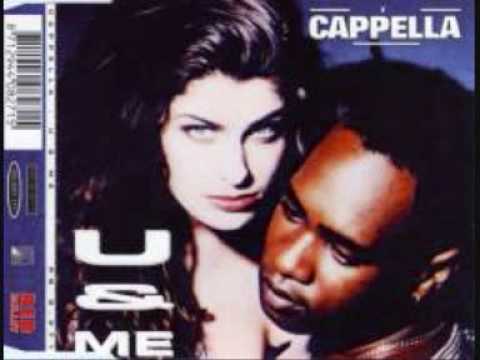 Cappella - U and me