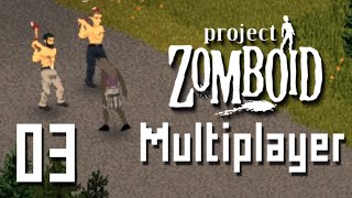 Project Zomboid Multiplayer | S03 E03 | TrollCopter