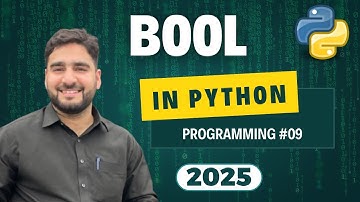 Python Full Course 🐍 | Bool In Python  | Lecture #09