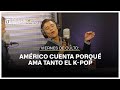 Américo habla de su vida, de cómo es ser un clásico y de porqué ama el K-Pop