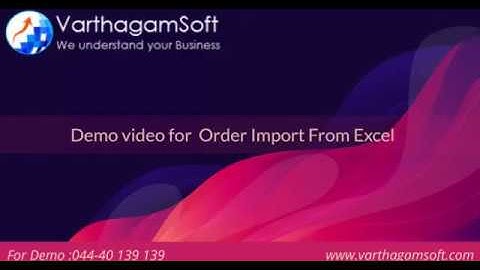 Purchase Order Excel Import to Sales  Order  using (Tamil) - Varthagamsoft